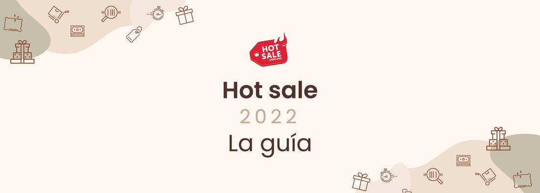 Todo lo que tienes que saber del Hot Sale